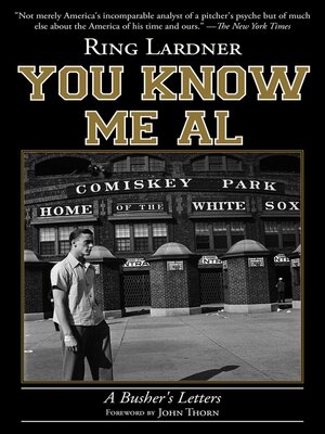 cover image of You Know Me Al: a Busher's Letters
